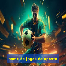 nome de jogos de aposta